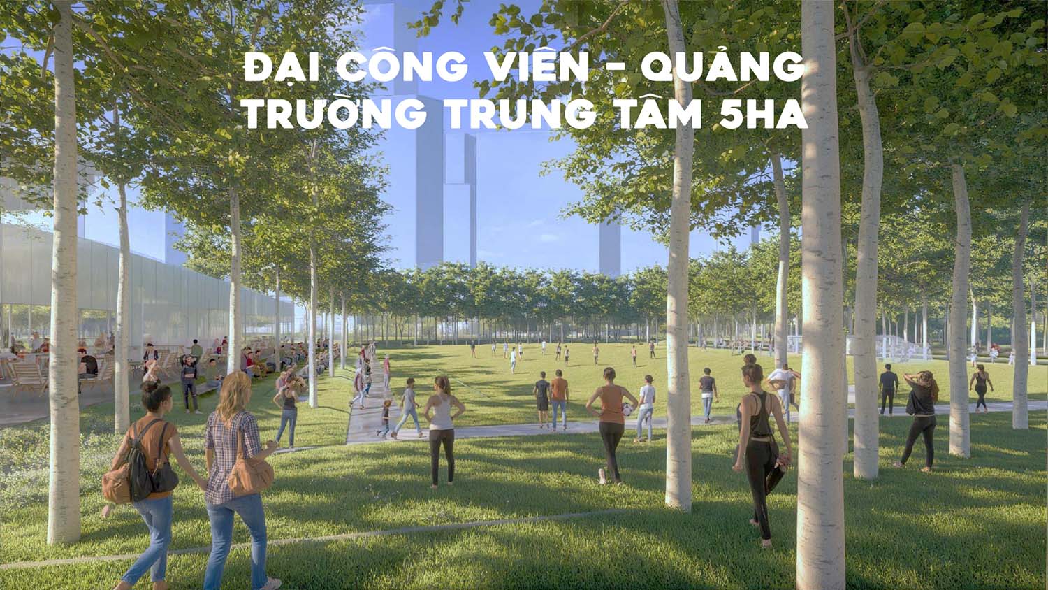 Quảng trường trung tâm 5ha
